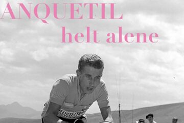 Jacques Anquetil - Helt alene